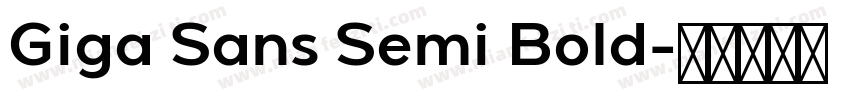 Giga Sans Semi Bold字体转换